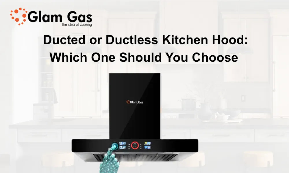 Ducted or Ductless Kitchen Hood