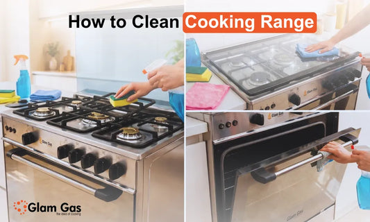How to Clean Cooking Range - Glamgas